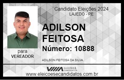 Candidato ADILSON FEITOSA 2024 - LAJEDO - Eleições