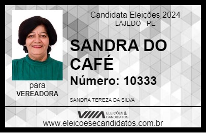 Candidato SANDRA DO CAFÉ 2024 - LAJEDO - Eleições