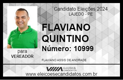 Candidato FLAVIANO QUINTINO 2024 - LAJEDO - Eleições