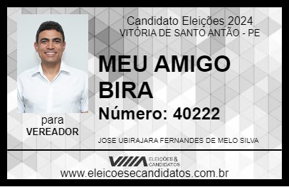 Candidato MEU AMIGO BIRA 2024 - VITÓRIA DE SANTO ANTÃO - Eleições