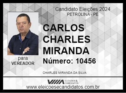 Candidato CARLOS CHARLES MIRANDA 2024 - PETROLINA - Eleições