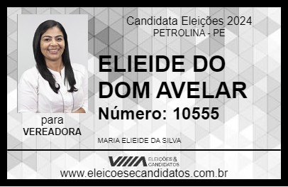 Candidato ELIEIDE DO DOM AVELAR 2024 - PETROLINA - Eleições