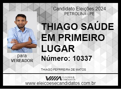 Candidato THIAGO SAÚDE EM PRIMEIRO LUGAR 2024 - PETROLINA - Eleições