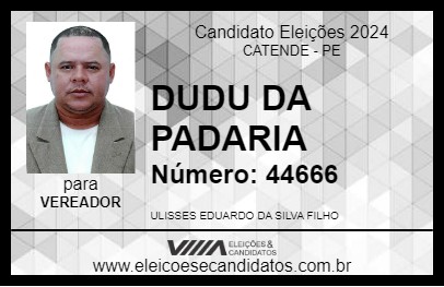 Candidato DUDU DA PADARIA 2024 - CATENDE - Eleições