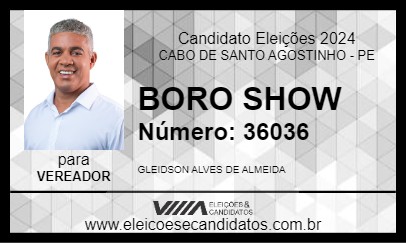 Candidato BORO SHOW 2024 - CABO DE SANTO AGOSTINHO - Eleições