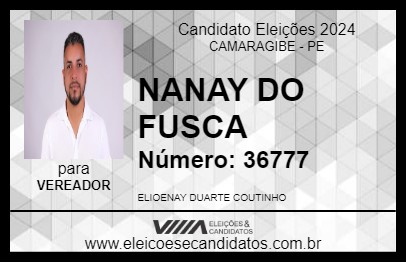 Candidato NANAY DO FUSCA 2024 - CAMARAGIBE - Eleições