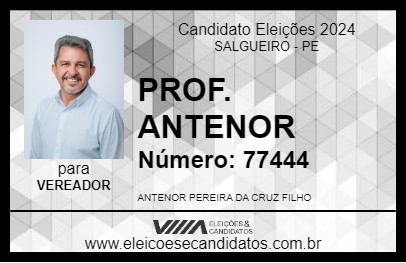 Candidato PROF. ANTENOR 2024 - SALGUEIRO - Eleições