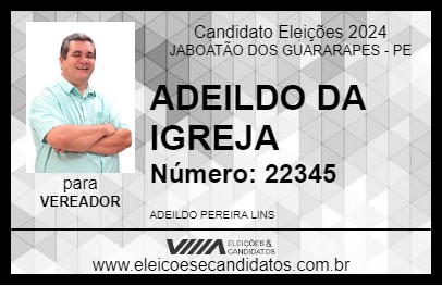 Candidato ADEILDO DA IGREJA 2024 - JABOATÃO DOS GUARARAPES - Eleições