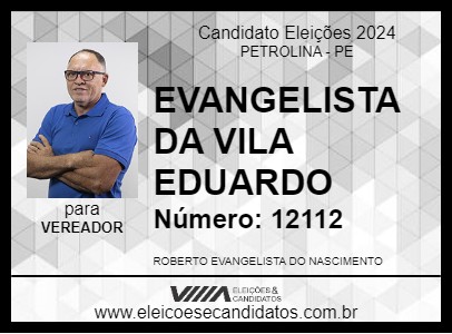 Candidato EVANGELISTA DA VILA EDUARDO 2024 - PETROLINA - Eleições