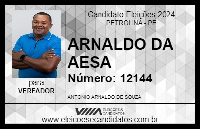 Candidato ARNALDO DA AESA 2024 - PETROLINA - Eleições