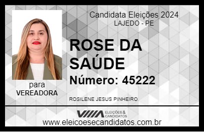 Candidato ROSE DA SAÚDE 2024 - LAJEDO - Eleições