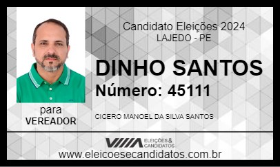 Candidato DINHO SANTOS 2024 - LAJEDO - Eleições