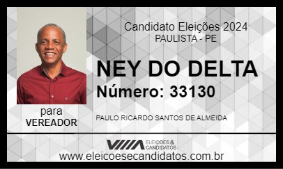 Candidato NEY DO DELTA 2024 - PAULISTA - Eleições