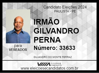 Candidato IRMÃO GILVANDRO PERNA 2024 - PAULISTA - Eleições