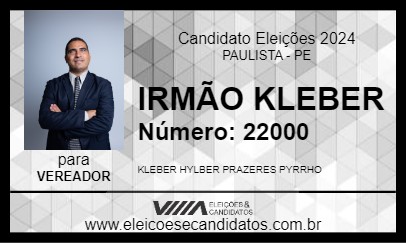 Candidato IRMÃO KLEBER 2024 - PAULISTA - Eleições