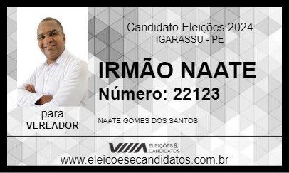 Candidato IRMÃO NAATE 2024 - IGARASSU - Eleições