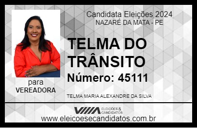 Candidato TELMA DO TRÂNSITO 2024 - NAZARÉ DA MATA - Eleições