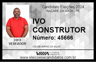 Candidato IVO CONSTRUTOR 2024 - NAZARÉ DA MATA - Eleições