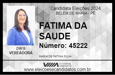 Candidato FATIMA DA SAUDE 2024 - BELÉM DE MARIA - Eleições