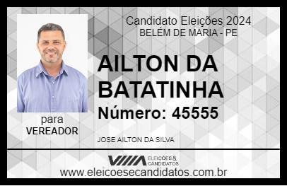 Candidato AILTON DA BATATINHA 2024 - BELÉM DE MARIA - Eleições