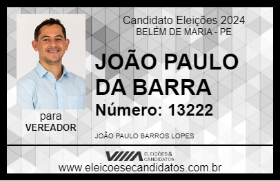 Candidato JOÃO PAULO DA BARRA 2024 - BELÉM DE MARIA - Eleições