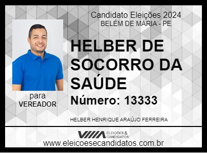 Candidato HELBER DE SOCORRO DA SAÚDE 2024 - BELÉM DE MARIA - Eleições