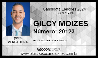 Candidato GILCY MOIZES 2024 - FLORES - Eleições