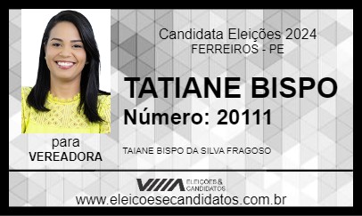 Candidato TAIANE BISPO 2024 - FERREIROS - Eleições