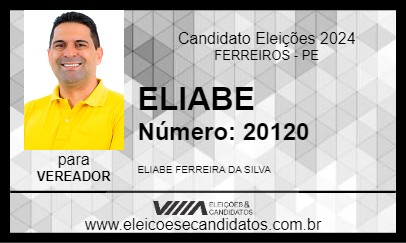 Candidato ELIABE 2024 - FERREIROS - Eleições