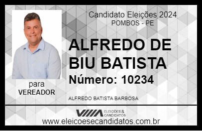 Candidato ALFREDO DE BIU BATISTA 2024 - POMBOS - Eleições