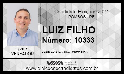 Candidato LUIZ FILHO 2024 - POMBOS - Eleições