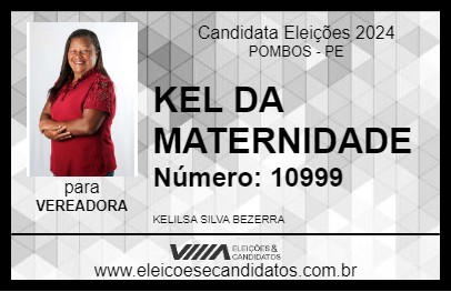 Candidato KEL DA MATERNIDADE 2024 - POMBOS - Eleições