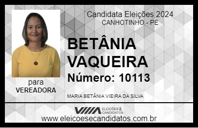 Candidato BETÂNIA VAQUEIRA 2024 - CANHOTINHO - Eleições