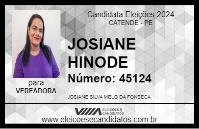 Candidato JOSIANE HINODE 2024 - CATENDE - Eleições