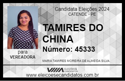 Candidato TAMIRES DO CHINA 2024 - CATENDE - Eleições