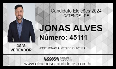 Candidato JONAS ALVES 2024 - CATENDE - Eleições