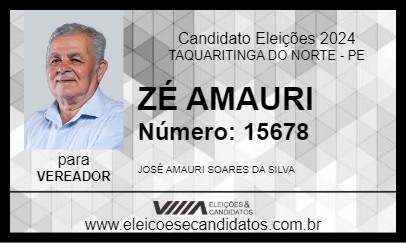 Candidato ZÉ AMAURI 2024 - TAQUARITINGA DO NORTE - Eleições