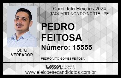 Candidato PEDRO FEITOSA 2024 - TAQUARITINGA DO NORTE - Eleições