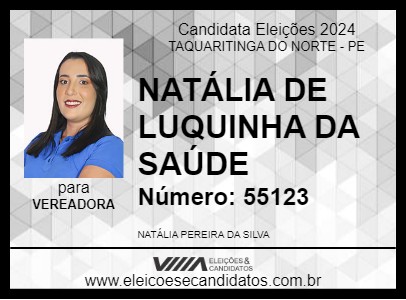 Candidato NATÁLIA DE LUQUINHA DA SAÚDE 2024 - TAQUARITINGA DO NORTE - Eleições