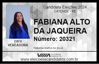 Candidato FABIANA ALTO DA JAQUEIRA 2024 - CATENDE - Eleições