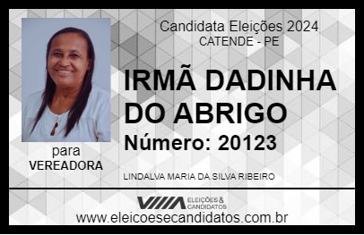 Candidato IRMÃ DADINHA DO ABRIGO 2024 - CATENDE - Eleições