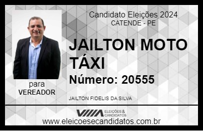 Candidato JAILTON MOTO TÁXI 2024 - CATENDE - Eleições