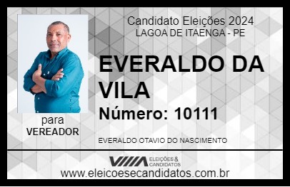 Candidato EVERALDO DA VILA 2024 - LAGOA DE ITAENGA - Eleições