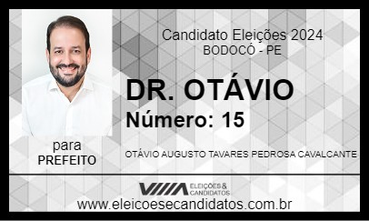 Candidato DR. OTÁVIO 2024 - BODOCÓ - Eleições