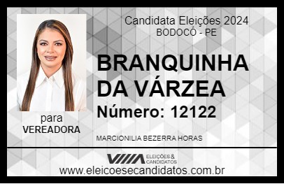 Candidato BRANQUINHA DA VÁRZEA 2024 - BODOCÓ - Eleições