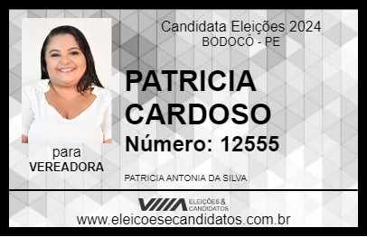 Candidato PATRICIA CARDOSO 2024 - BODOCÓ - Eleições