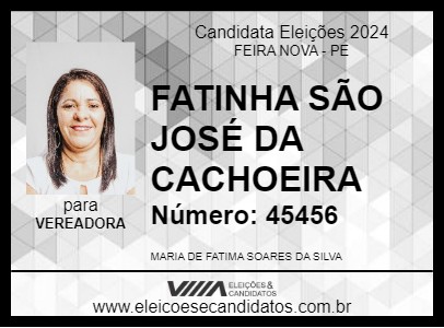 Candidato FATINHA SÃO JOSÉ DA CACHOEIRA 2024 - FEIRA NOVA - Eleições