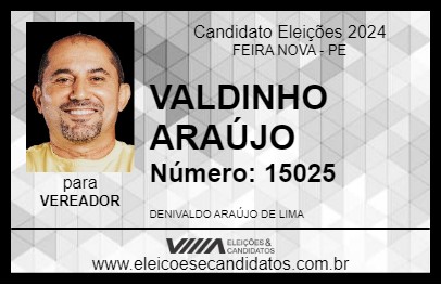 Candidato VALDINHO ARAÚJO 2024 - FEIRA NOVA - Eleições