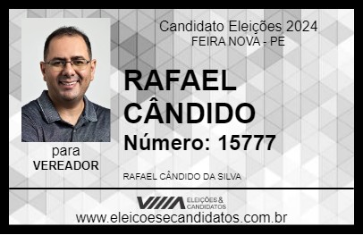 Candidato RAFAEL CÂNDIDO 2024 - FEIRA NOVA - Eleições