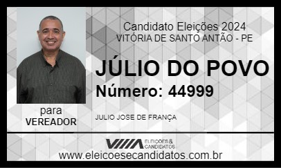 Candidato JÚLIO DO POVO 2024 - VITÓRIA DE SANTO ANTÃO - Eleições